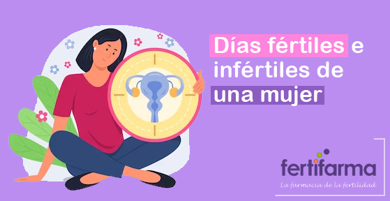 días fértiles e infértiles de una mujer