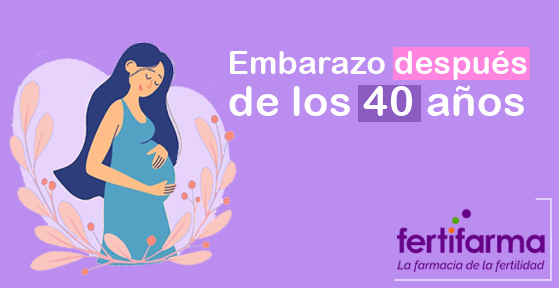 embarazo después de los 40